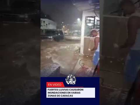 Fuertes lluvias causaron inundaciones en varias zonas de Caracas