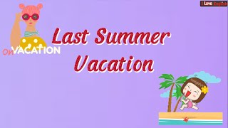Last Summer Vacation - Thuyết Trình