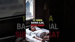 Download lagu 10 Tanda Ajal Sudah Dekat – Apakah Kamu Merasakannya?#shortsislami mp3