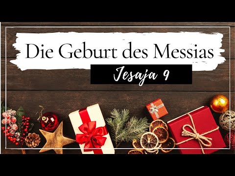 Die Geburt des Messias - Jesaja 9 | Prophezeiung Bibel | Geburt Jesu | Prophet Jesaja | Meditation