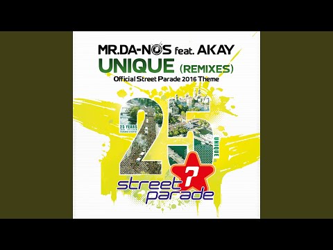 Unique (Official Street Parade 2016 Theme) (feat. Akay)
