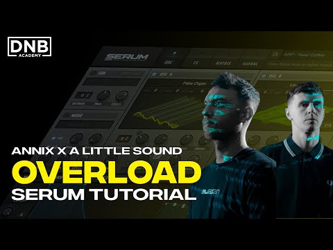 How To Make BASSES Like Annix ft. A Little Sound - Overload | Serum Tutorial