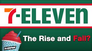 7-Eleven - The Rise and Fall