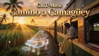 Camino a Camagüey (Vocal Symphonic) - Homenaje a Silvio Rodríguez | G.L.T. Music 🕊️✨🎷🌴