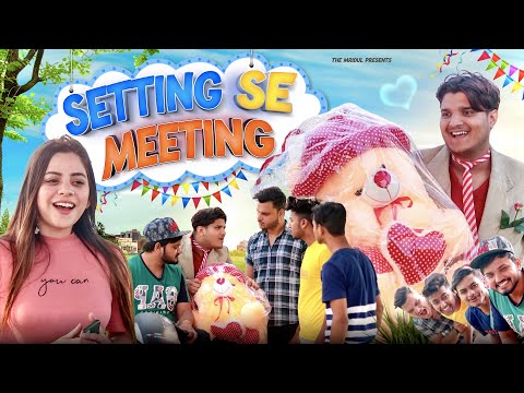 Setting Se Meeting | the mridul | Pragati | Nitin
