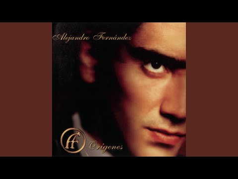 Tu Regresaras - Alejandro Fernández