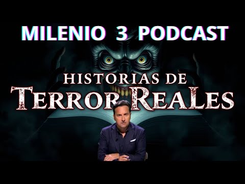 Prepárate para Oír el Horror: Historias de Terror Reales | Milenio 3 Podcast