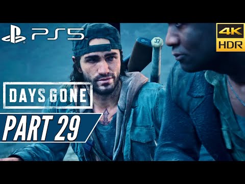 DAYS GONE (PS5) Walkthrough Gameplay PART 29 [4K 60FPS HDR] - No Commentary