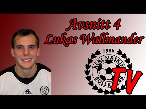 Real Maskin TV - Avsnitt 4: Lukas Wallmander