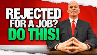 REJECTED FOR A JOB? [WATCH THIS!!] (Here’s What You MUST DO NEXT if you FAIL YOUR JOB INTERVIEW!)