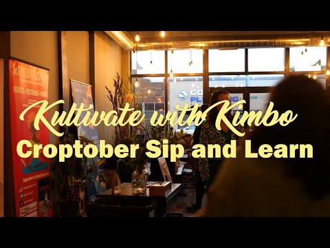 Kultivate with Kimbo - CROPTOBER SIP AND LEARN