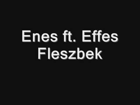 Enes ft. Effes - Fleszbek