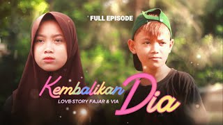 Download lagu BRING HIM BACK ~ FULL EPISODE mp3