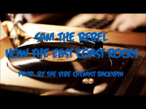 How The East Coast Rocks [Prod. By The Vibe Chemist Backspin]