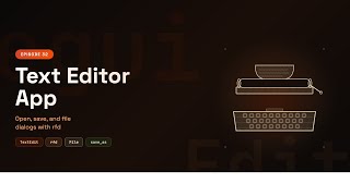 Text Editor in Rust egui — Open, Save & File Dialogs | Learn egui Ep32