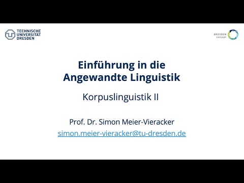 Einführung in die Angewandte Linguistik – Korpuslinguistik II