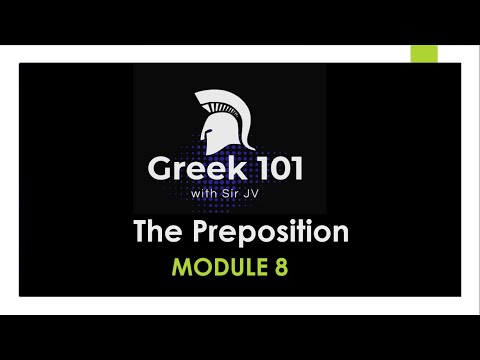 Greek101  - Module 8 (Prepositions) /CPU LMS