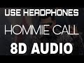 Hommie Call Arjan Dhillon 8D AUDIO New Punjabi Songs 2022