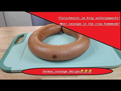 Fleischwurst im Ring selbst gemacht Rezept /Meat sausage in the ring homemade German sausage recipe