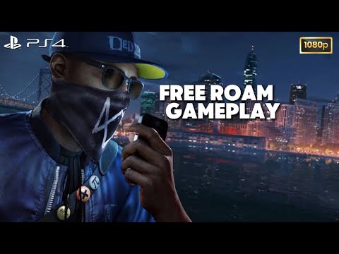 Watch Dogs 2 - Free Roam Gameplay - PS4 PRO