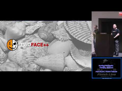 3 16 Hunting Webshells Tracking TwoFace Josh Bryant Robert Falcone