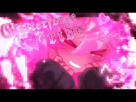 GLITTERFORCE X RIDE | animation meme (16+)
