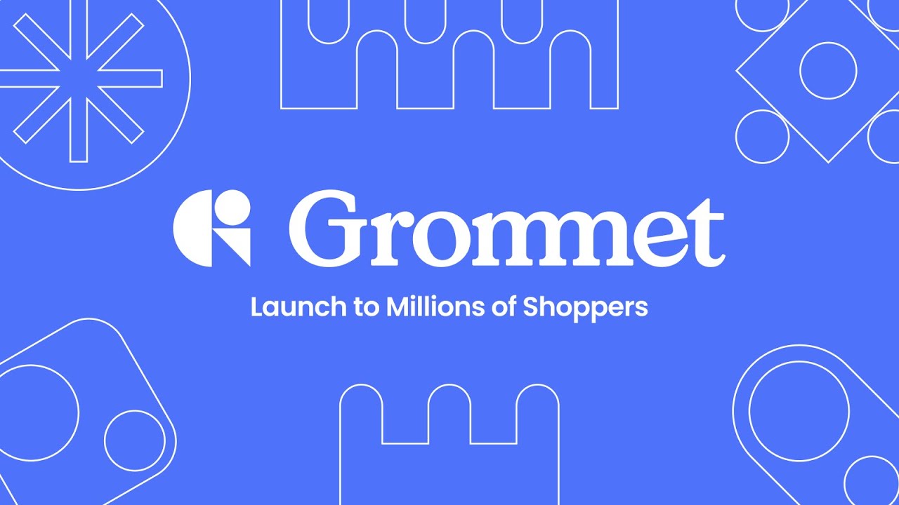 Grommet: Launch Your Product Demo