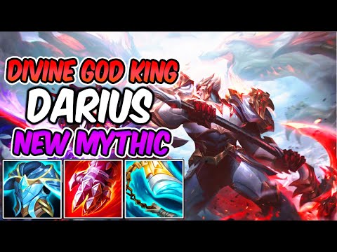 DIVINE GOD KING DARIUS - NEW MYTHIC DARIUS TOP GAMEPLAY | Best Build & Runes | League of Legends