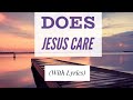 Does Jesus Care (with lyrics) The most BEAUTIFUL hymn you've EVER heard!