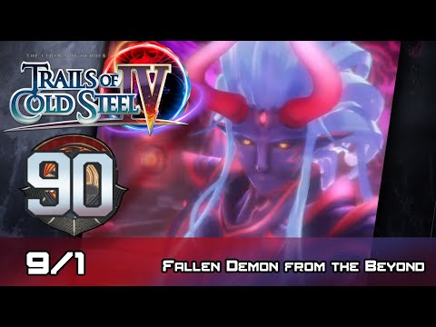 TLoH: Trails of Cold Steel IV - Walkthrough - Ep 90: Fallen Demon from the Beyond [Boss] [9/1]