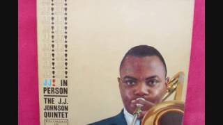 The J J  Johnson Quintet ‎– J  J  In Person! [Recorded In Concert] Full Album