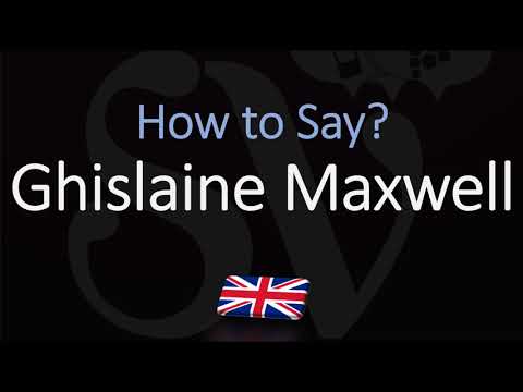How to Pronounce Ghislaine Maxwell? (CORRECTLY)