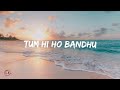 Cocktail - Tum hi Ho Bandhu (Lyrics video)