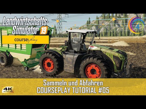 LS19 - Courseplay 6 Tutorial #05 | Sammeln und Abfahren | FS19 | CP [4K]