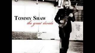 Afraid to Love by Tommy Shaw