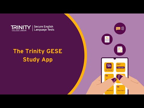 Get Ready for Trinity Secure English Language Test (SELT)  with the Trinity GESE Study App