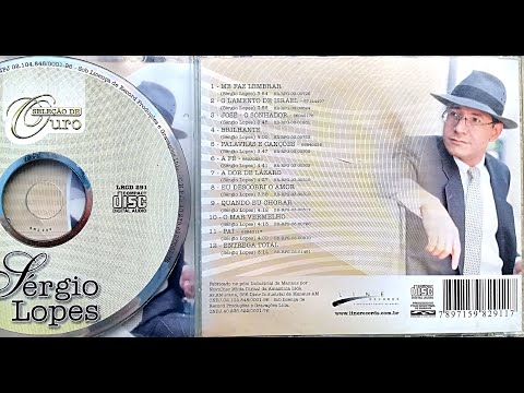 Sérgio Lopes - Seleção de Ouro vol.2 - 2004 CD completo