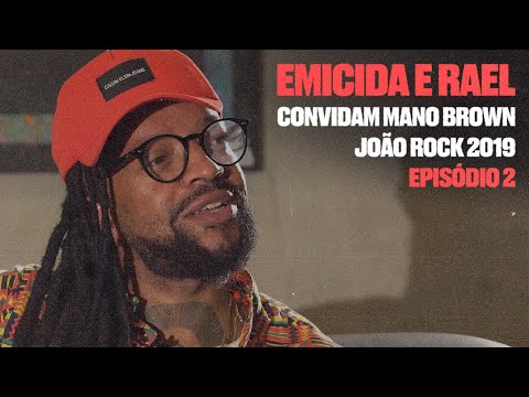 João Rock 2019 - Emicida e Rael convidam Mano Brown #EP2