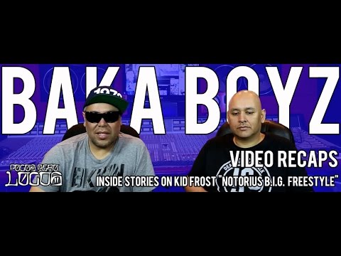 The Baka Boyz - Inside Stories on Pocos Pero Locos - Notorius B.I.G. Freestyle