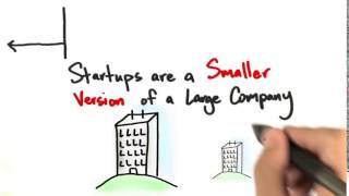 03 Startups Are Not Smaller Versions Of Large Companies quicktime