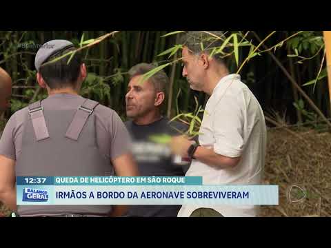 Queda de helicóptero em São Roque: irmãos a bordo da aeronave sobreviveram