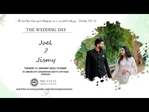 JOEL & JISMY| WEDDING LIVE WEBCAST | 13-01-2026 | IST 10.00 AM | MKC EVENT PRODUCTIONS