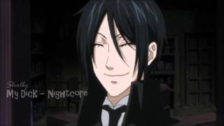 My Dick - Nightcore |3OH!3|