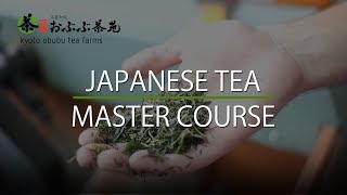 The Japanese Tea Master Course - Kyoto Obubu Tea Farms