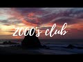 2000's club