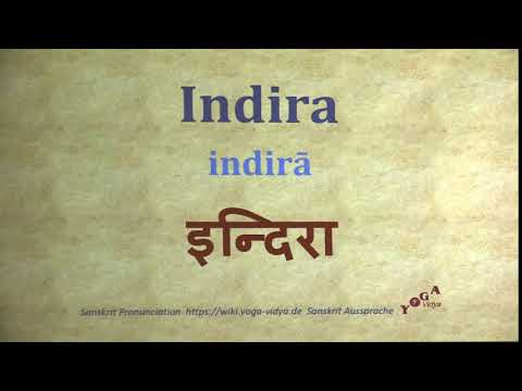 Indira Pronunciation Sanskrit इन्दिरा indirā