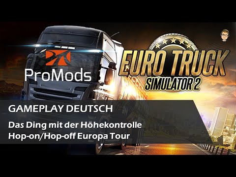 Das Ding mit der Höhekontrolle | S1E052 | Euro Truck Simulator 2 + ProMods 2.56