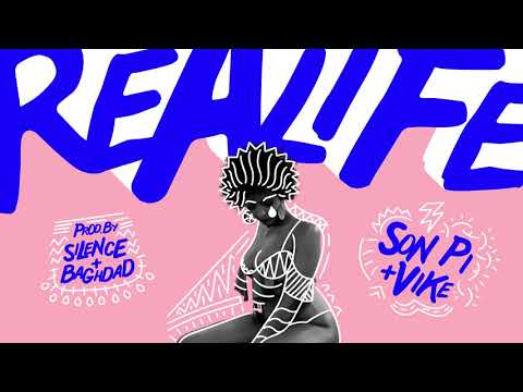 Son.Pi X Vike - Realife (Prod. By DJ.Silence & Baghdad)
