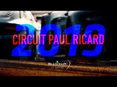 CIRCUIT PAUL RICARD - Blancpain GT Series 2019