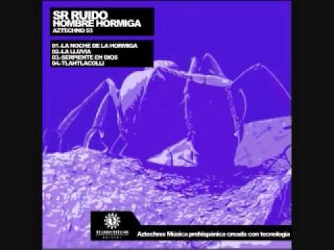 AZTECHNO 03:01 La Noche de la Hormiga